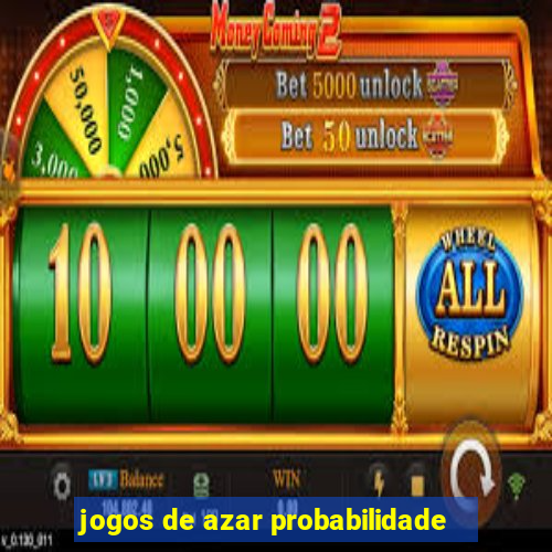 jogos de azar probabilidade